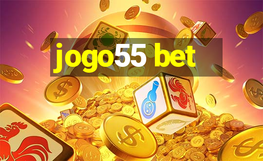 jogo55 bet