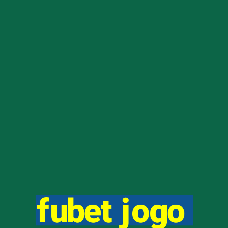 fubet jogo