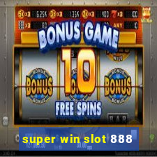 super win slot 888