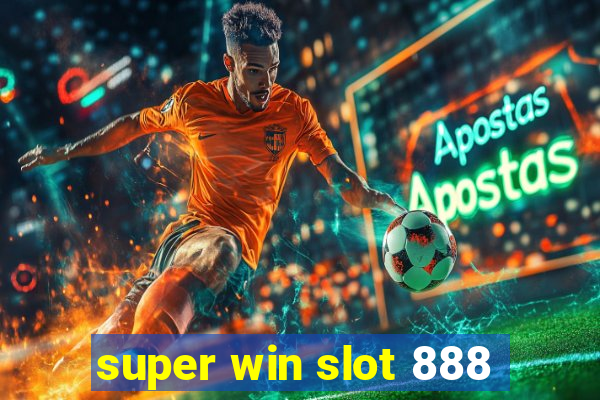 super win slot 888