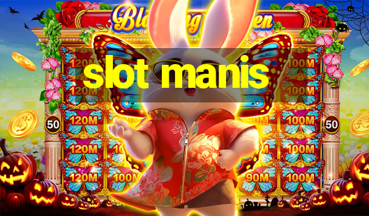 slot manis