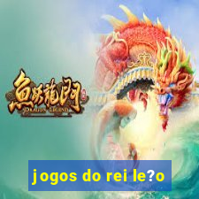 jogos do rei le?o