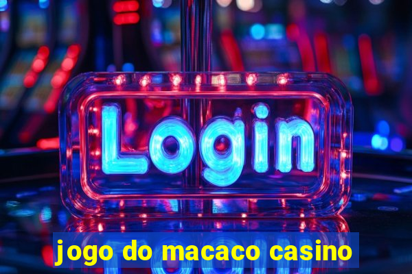 jogo do macaco casino