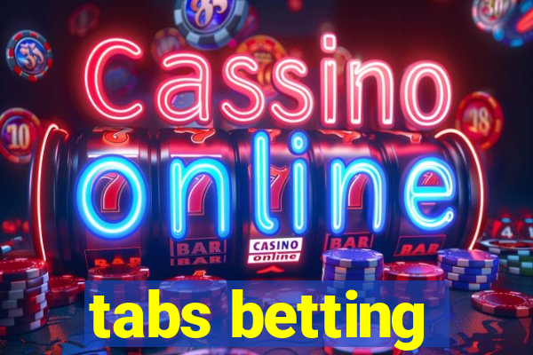 tabs betting