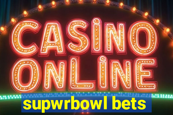 supwrbowl bets