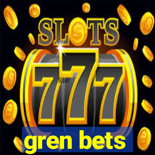 gren bets