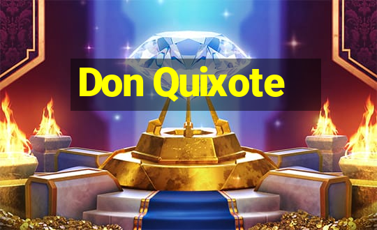 Don Quixote