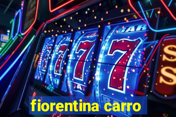 fiorentina carro