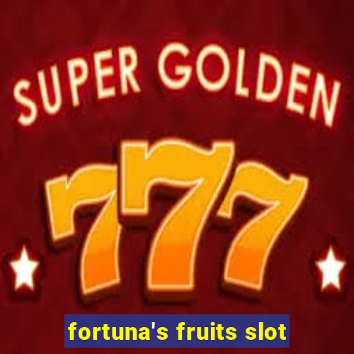 fortuna's fruits slot