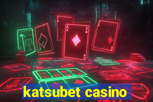 katsubet casino