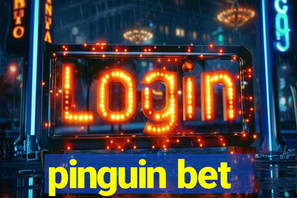 pinguin bet