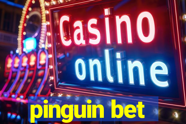 pinguin bet