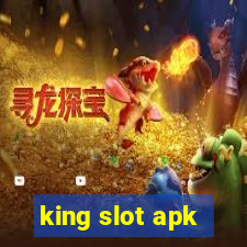 king slot apk