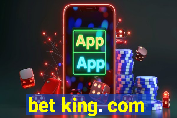 bet king. com