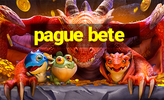 pague bete