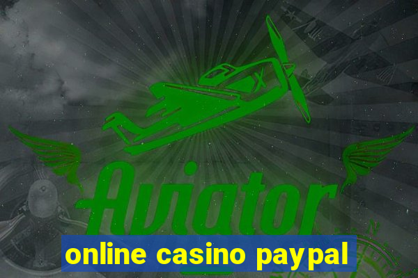 online casino paypal