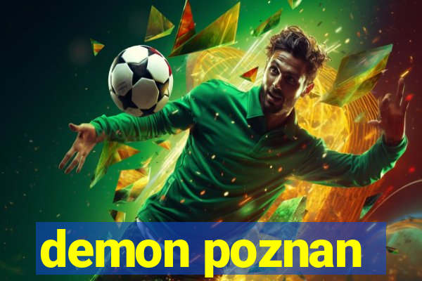 demon poznan