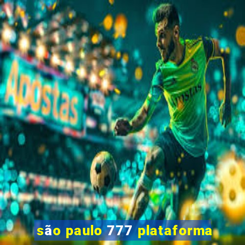 são paulo 777 plataforma