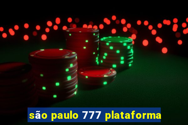 são paulo 777 plataforma