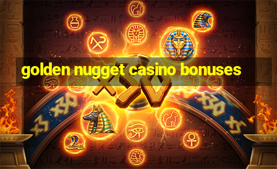 golden nugget casino bonuses