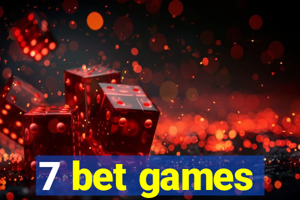 7 bet games