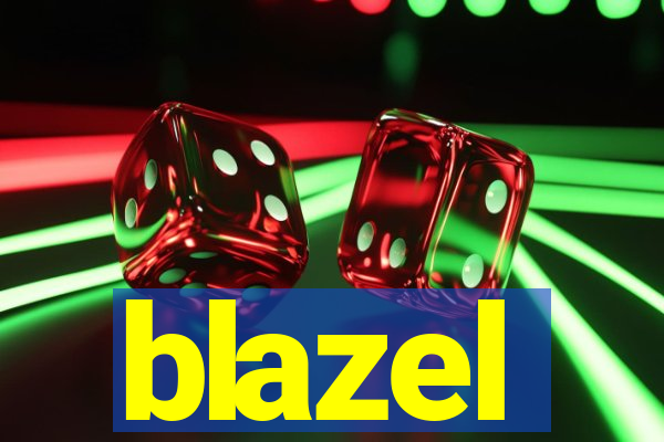 blazel