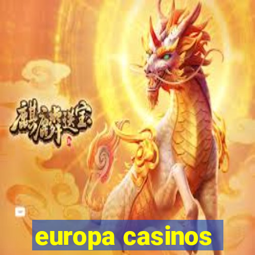 europa casinos