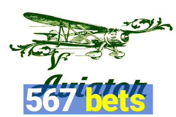 567 bets