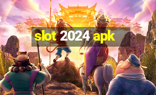 slot 2024 apk