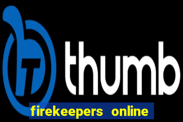 firekeepers online casino bonus codes 2022