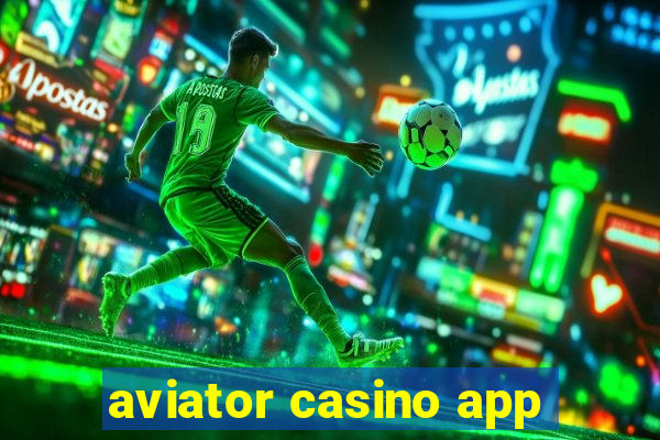 aviator casino app