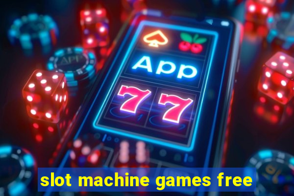 slot machine games free