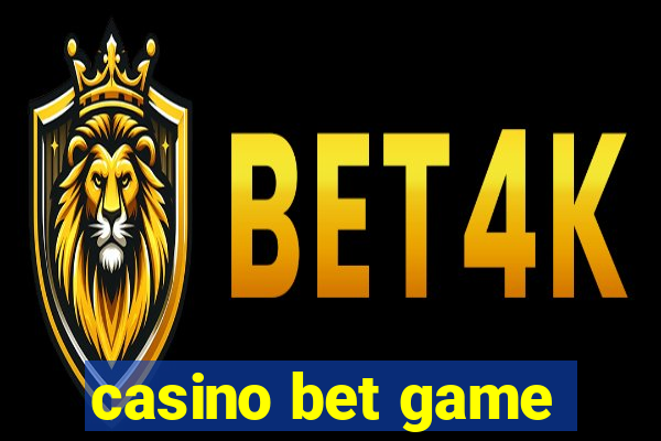 casino bet game