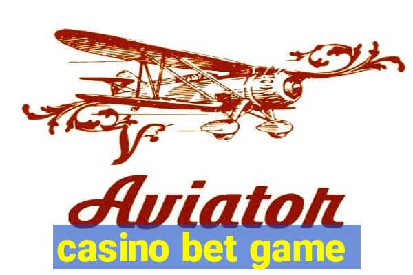 casino bet game