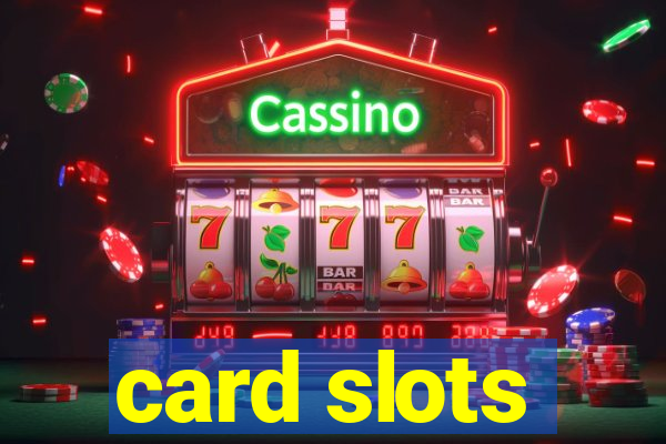 card slots