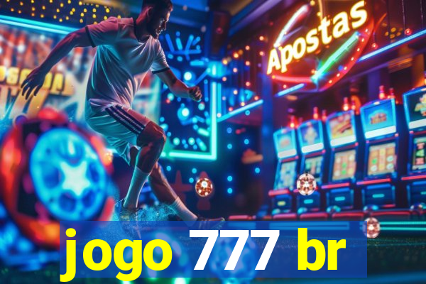 jogo 777 br