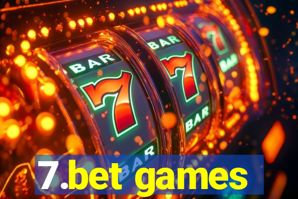 7.bet games