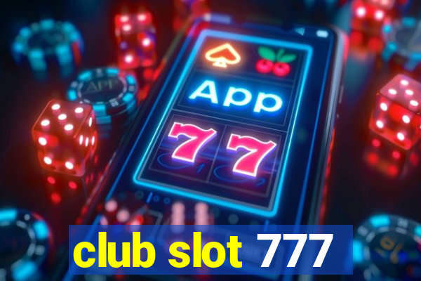 club slot 777