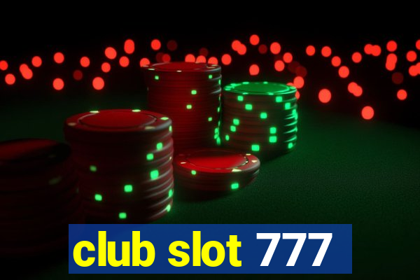 club slot 777