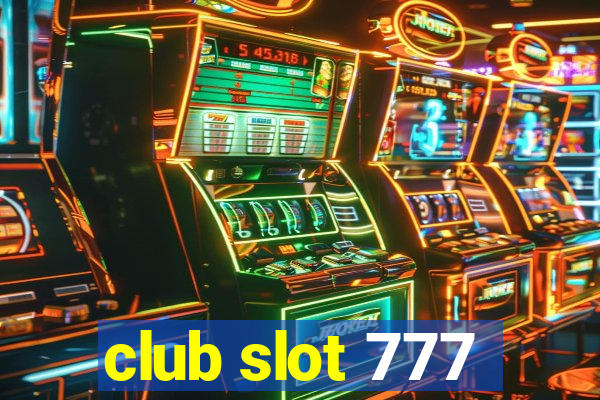 club slot 777