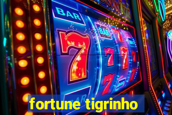 fortune tigrinho