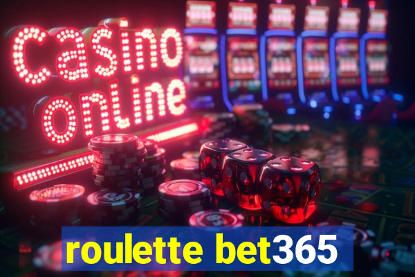 roulette bet365