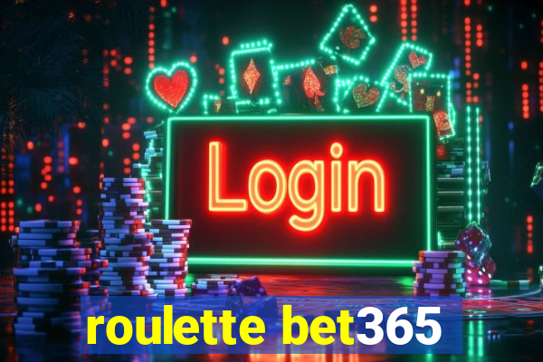 roulette bet365