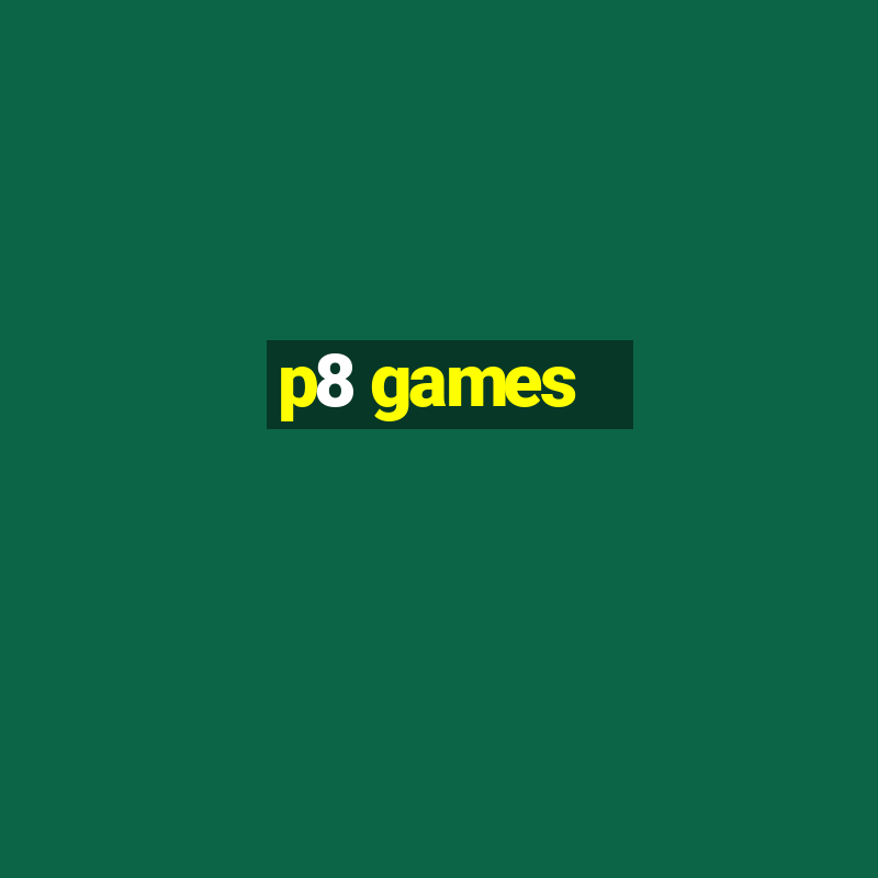 p8 games