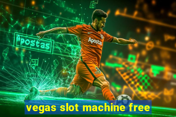 vegas slot machine free