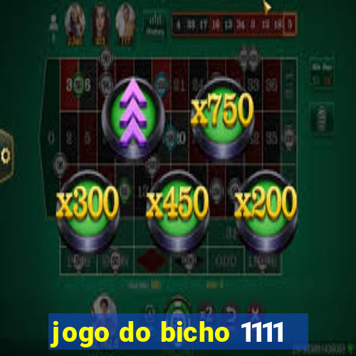 jogo do bicho 1111