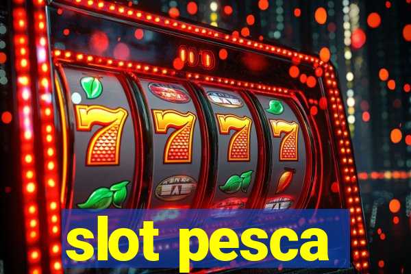 slot pesca