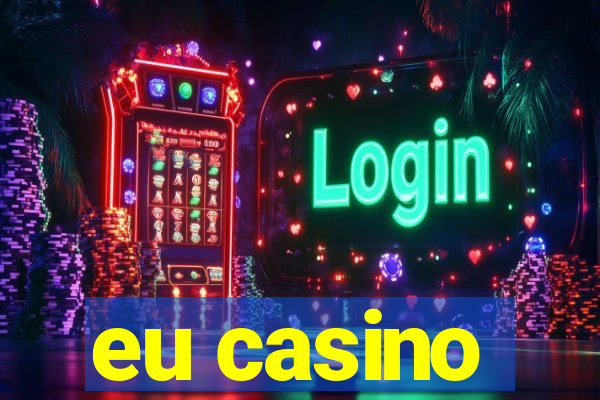 eu casino