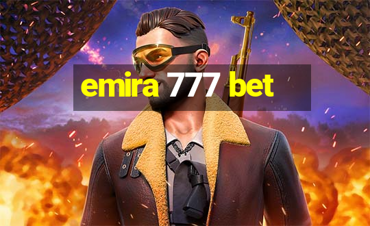 emira 777 bet