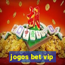 jogos bet vip